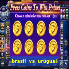 brasil vs uruguai ao vivo multicanais